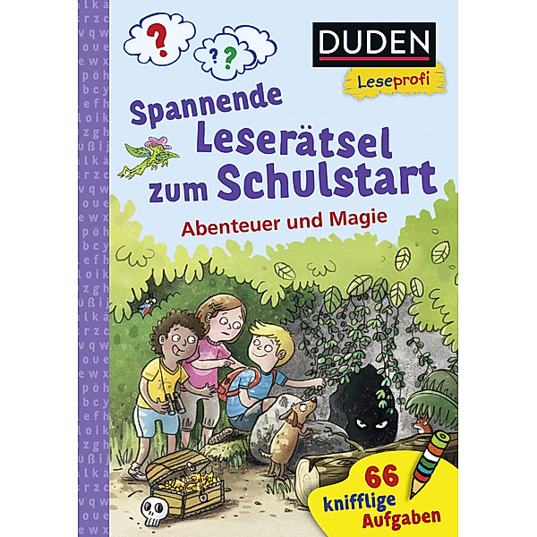 Duden Leseprofi - Spannende Leserätsel zum Schulstart: Abenteuer und Magie, 1. Klasse, Susanna Moll