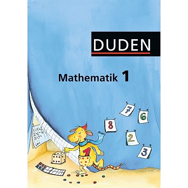 Duden Mathematik, Ausgabe Grundschule östliche Bundesländer und Berlin: 1. Klasse, Schülerbuch