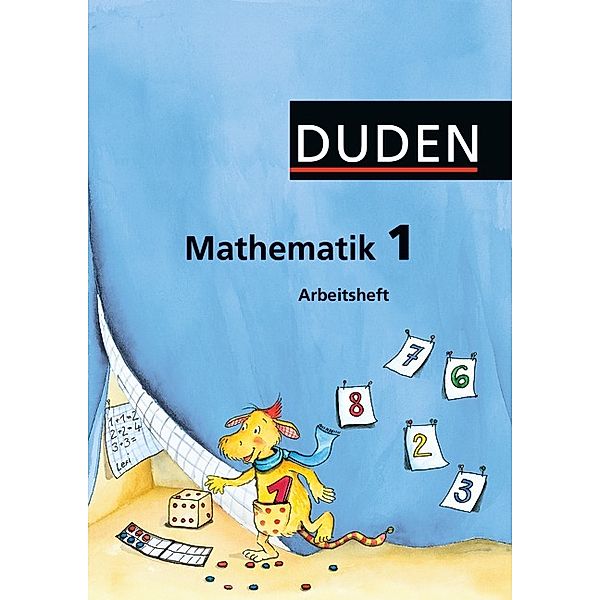 Duden Mathematik, Ausgabe Grundschule westliche Bundesländer: 1. Klasse, Arbeitsheft