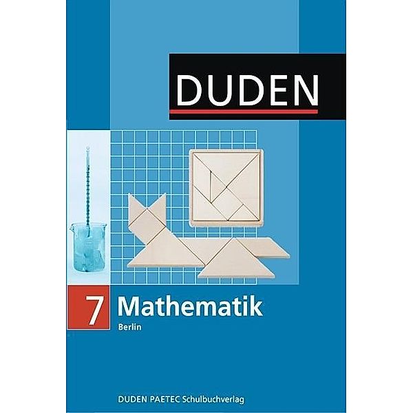 Duden Mathematik, Ausgabe Realschule / Gesamtschule Berlin: Lehrbuch, Klasse 7