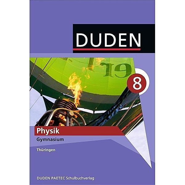 Duden - Physik, 8. Klasse, Lehrbuch, Barbara Gau, Josef Küblbeck, Lothar Meyer, Gerd-Dietrich Schmidt