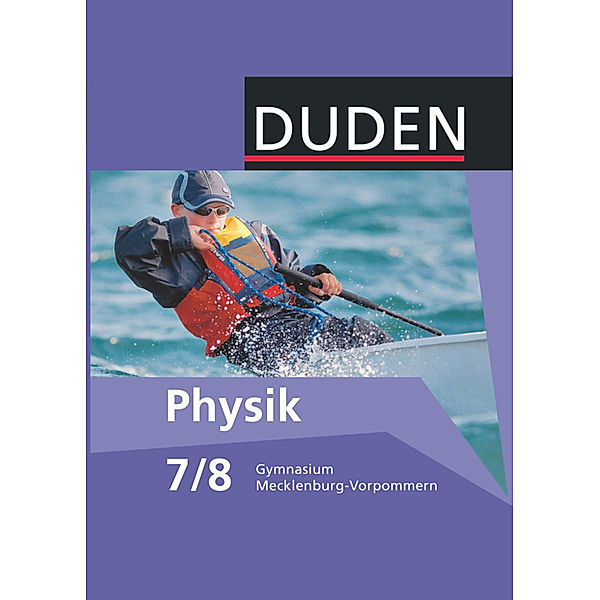 Duden Physik - Gymnasium Mecklenburg-Vorpommern - 7./8. Schuljahr, Lothar Meyer, Gerd-Dietrich Schmidt, Barbara Gau