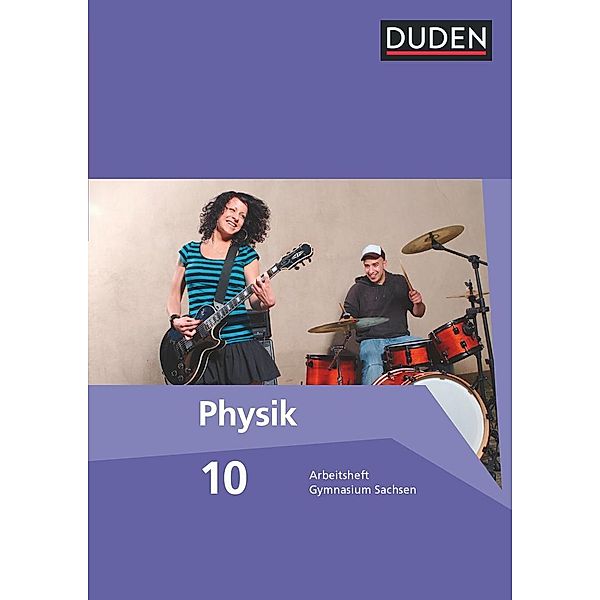 Duden Physik - Gymnasium Sachsen - 10. Schuljahr, Lothar Meyer, Barbara Gau