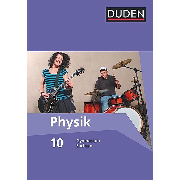 Duden Physik - Gymnasium Sachsen - 10. Schuljahr, Lothar Meyer, Barbara Gau