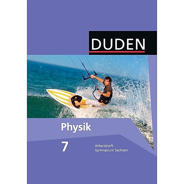 Duden Physik - Gymnasium Sachsen - 7. Schuljahr, Lothar Meyer, Barbara Gau