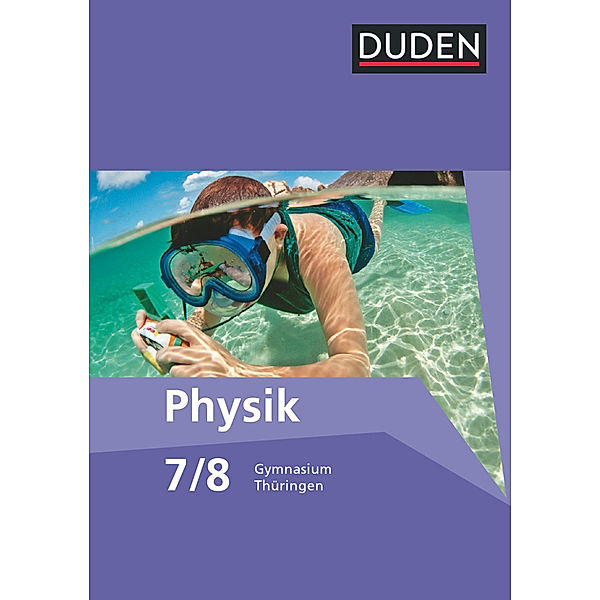 Duden Physik - Gymnasium Thüringen - 7./8. Schuljahr, Silvia Wenning, Michael Neunzig, Lothar Meyer, Barbara Gau