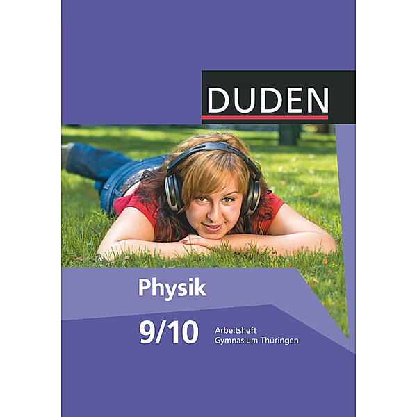 Duden Physik - Gymnasium Thüringen - 9./10. Schuljahr, Lothar Meyer, Barbara Gau