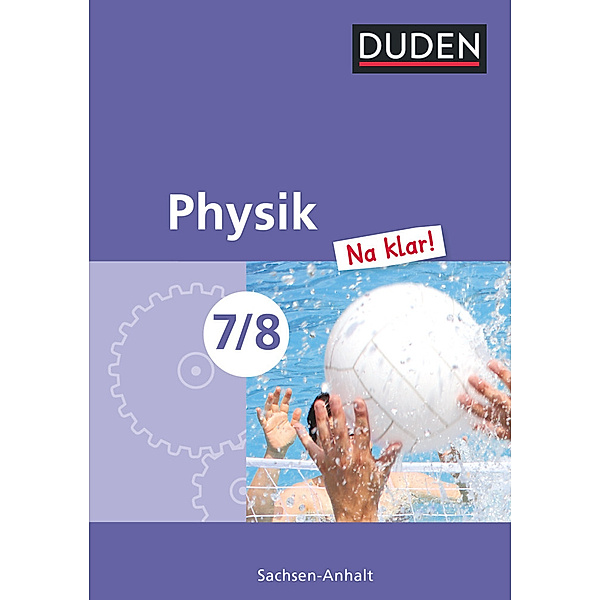 Duden - Physik 'Na klar!', 7./8. Schuljahr, Lehrbuch