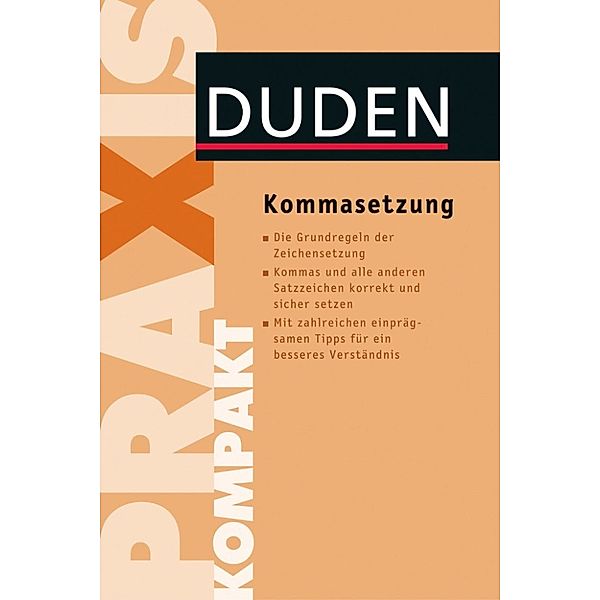 Duden Praxis kompakt - Kommasetzung