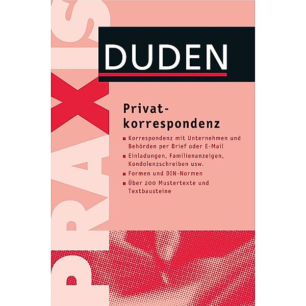 Duden Praxis - Privatkorrespondenz / Duden, Dudenredaktion