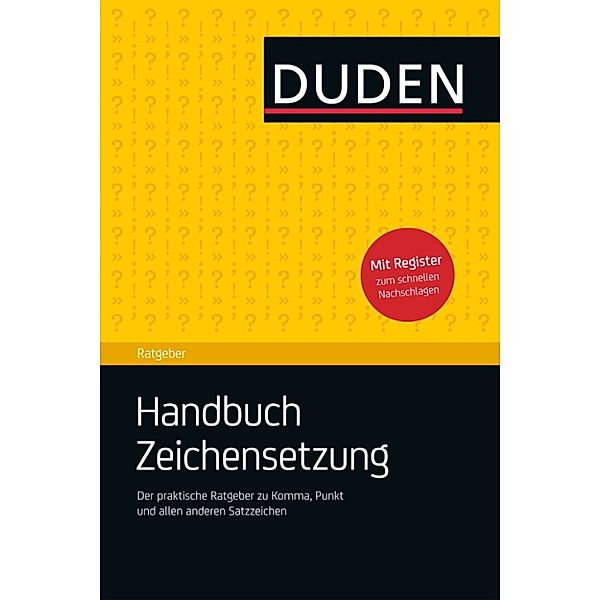 Duden Ratgeber - Handbuch Zeichensetzung, Christian Stang, Anja Steinhauer