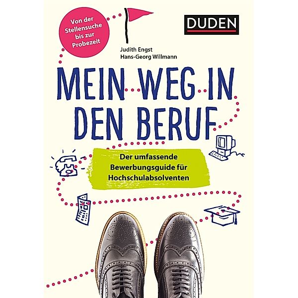 Duden Ratgeber - Mein Weg in den Beruf, Hans-Georg Willmann, Judith Engst