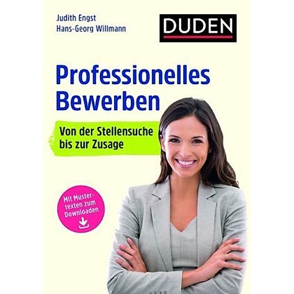 Duden Ratgeber - Professionelles Bewerben, Judith Engst, Hans-Georg Willmann