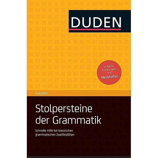 Duden Ratgeber - Stolpersteine der Grammatik / Duden, Dudenredaktion