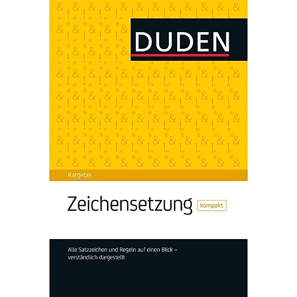 Duden Ratgeber - Zeichensetzung kompakt Download E-Book, Christian Stang