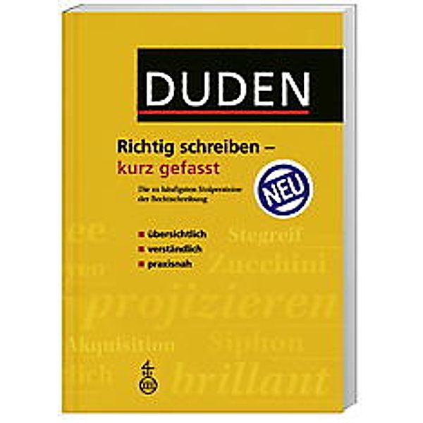 Duden - Richtig schreiben - kurz gefasst, Christian Stang, Julian von Heyl