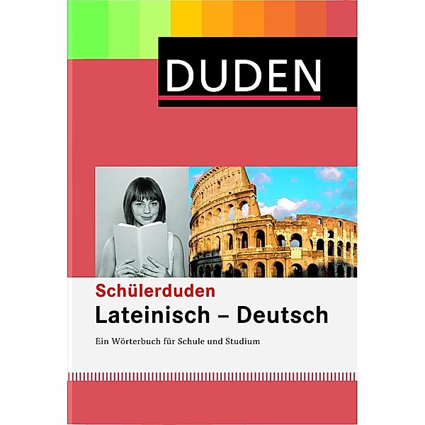 Duden - Schülerduden - Lateinisch-Deutsch, Gerhard Löwe, Werner-Wilfried Rogosky, Peter Witzmann, Peter Helms