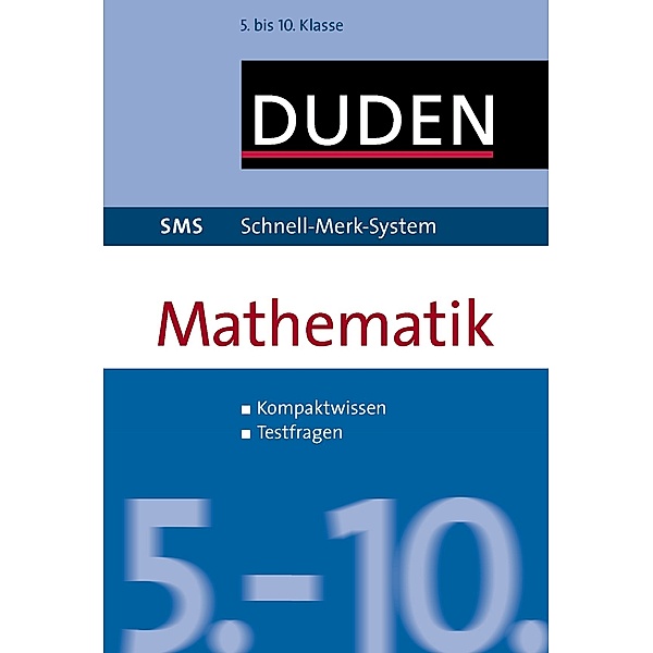 Duden, SMS - Schnell-Merk-System / Mathematik, 5. bis 10. Klasse, Uwe Bahro, Marion Krause