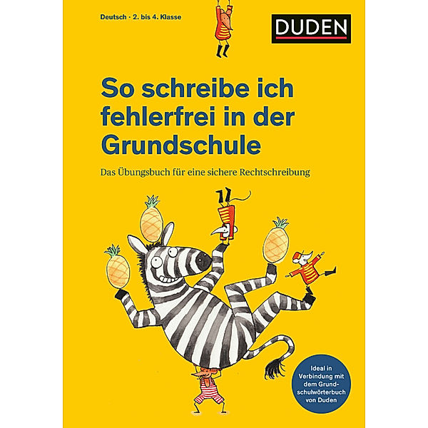 Duden - So lerne ich in der Grundschule / So schreibe ich fehlerfrei in der Grundschule, Ulrike Holzwarth-Raether