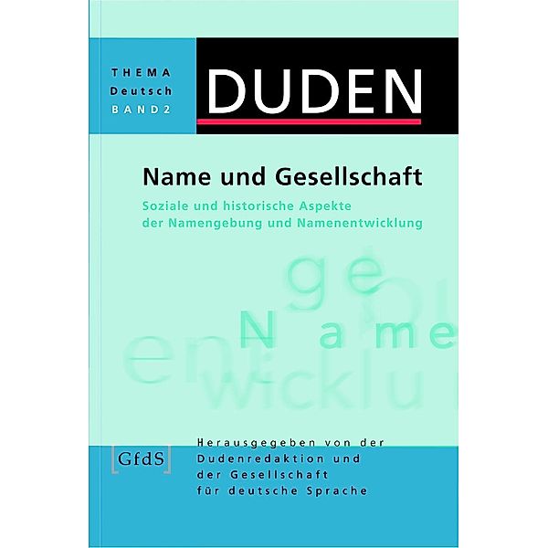 Duden Thema Deutsch: Bd.2 Name und Gesellschaft