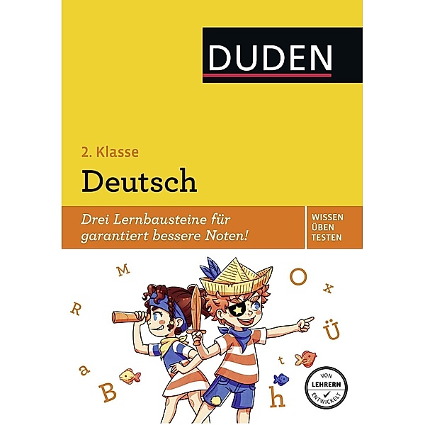 Duden Wissen - Üben - Testen: Deutsch 2. Klasse, Ulrike Holzwarth-Raether, Angelika Neidthardt, Annette Raether, Anne Rendtorff-Rossnagel