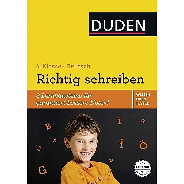 Duden Wissen - Üben - Testen: Deutsch - Richtig schreiben 4. Klasse, Ulrike Holzwarth-Raether, Ute Müller-Wolfangel