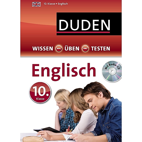 Duden Wissen - Üben - Testen: Englisch 10. Klasse,  m. Audio-CD, Annette Schomber, Anja Steinhauer