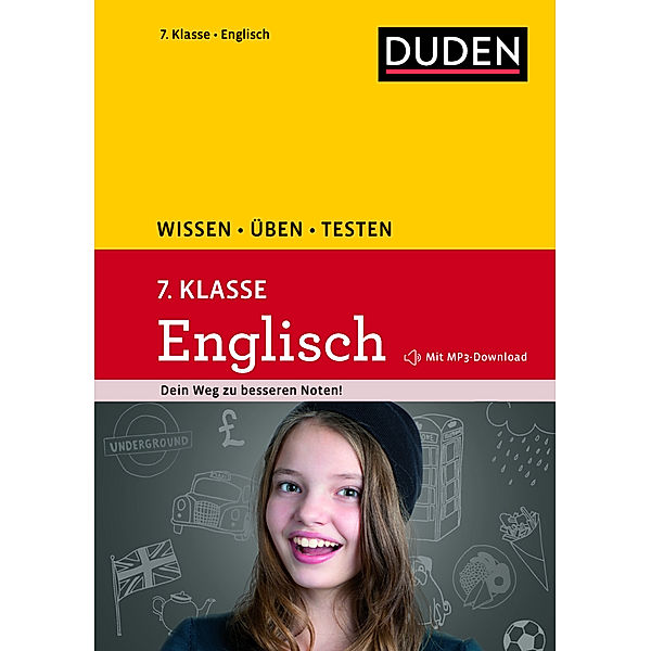 Duden Wissen - Üben - Testen: Englisch 7. Klasse, Anja Steinhauer