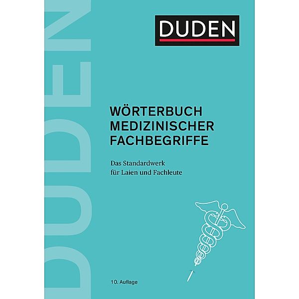 Duden - Wörterbuch medizinischer Fachbegriffe / Duden - Spezialwörterbücher