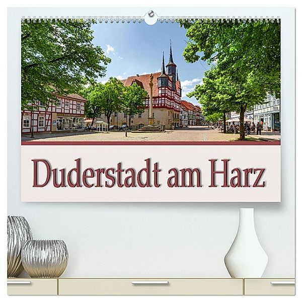 Duderstadt am Harz (hochwertiger Premium Wandkalender 2024 DIN A2 quer), Kunstdruck in Hochglanz, Steffen Gierok ; Magic Artist Design