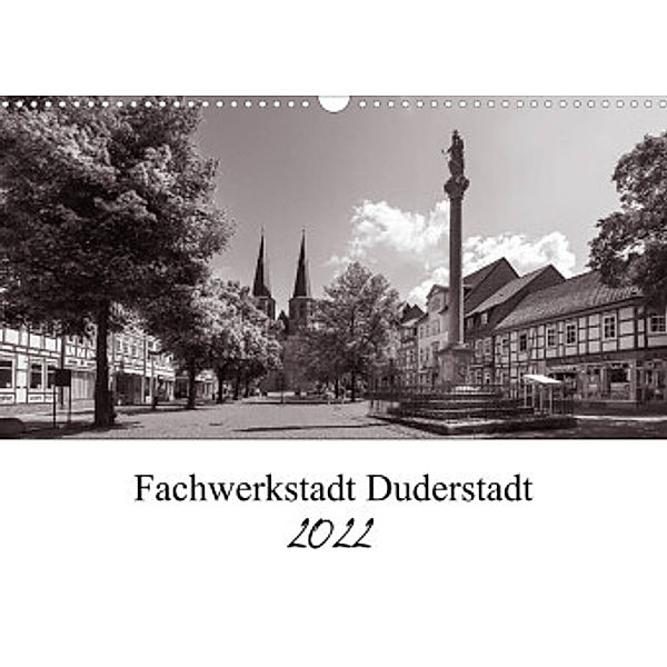 Duderstadt am Harz (Wandkalender 2022 DIN A3 quer), Magik Artist Design, Steffen Gierok