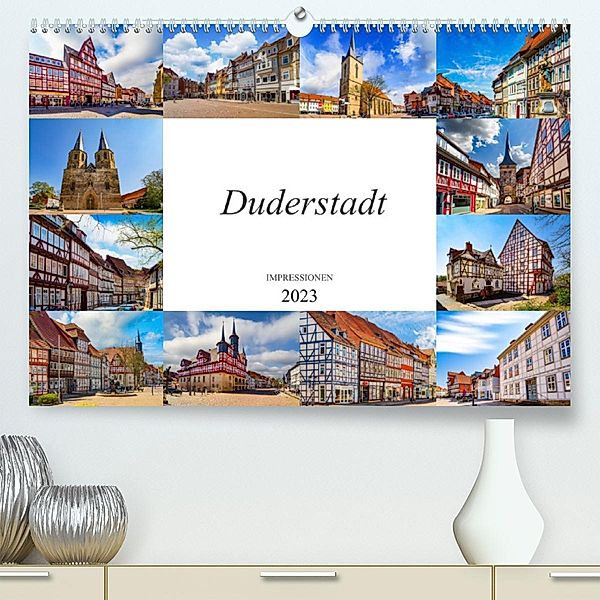 Duderstadt Impressionen (Premium, hochwertiger DIN A2 Wandkalender 2023, Kunstdruck in Hochglanz), Dirk Meutzner