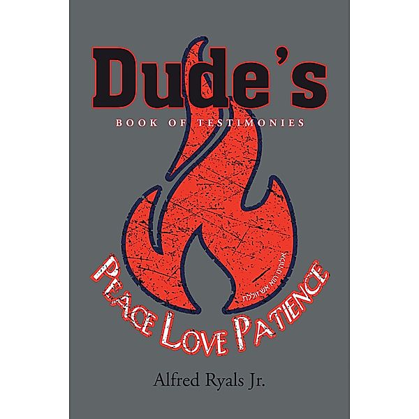 Dude's Book of Testimonies, Alfred Ryals