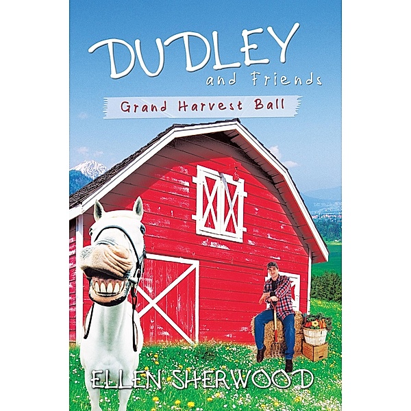 Dudley and Friends: Grand Harvest Ball, Ellen Sherwood