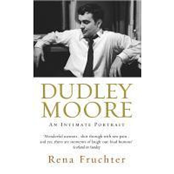 Dudley Moore, Rena Fruchter