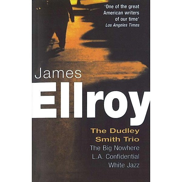 Dudley Smith Trio, James Ellroy