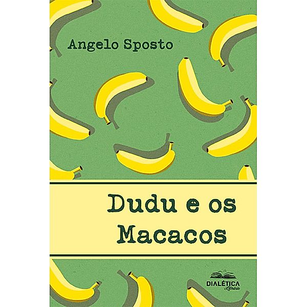 Dudu e os Macacos, Angelo Sposto