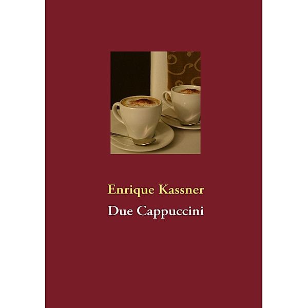 Due Cappuccini, Enrique Kassner