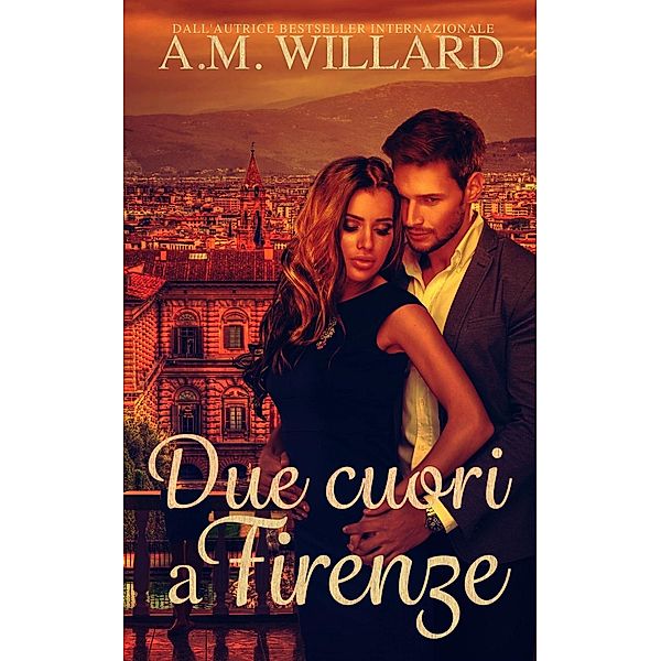 Due cuori a Firenze, A. M. Willard