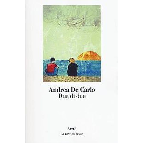Due di due, Andrea De Carlo