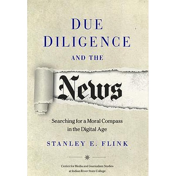 Due Diligence and the News, Stanley E. Flink