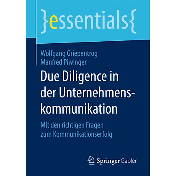 Due Diligence in der Unternehmenskommunikation, Wolfgang Griepentrog, Manfred Piwinger
