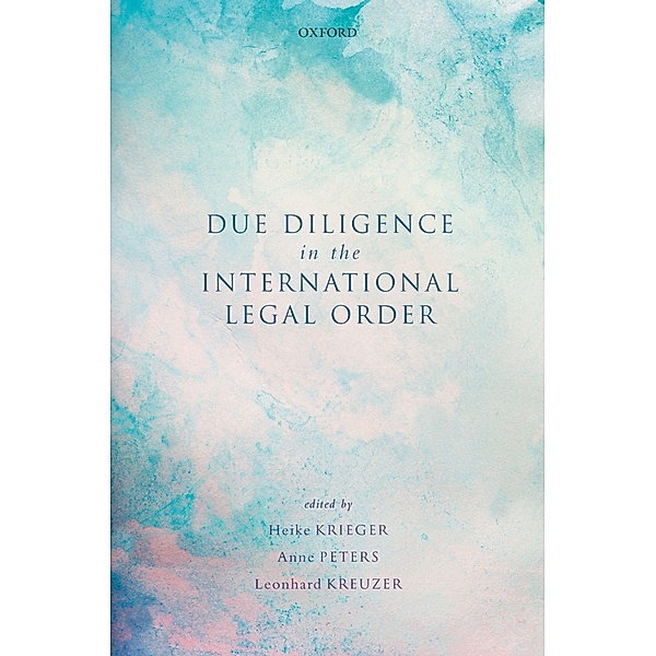Due Diligence in the International Legal Order