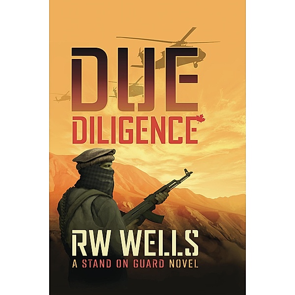 Due Diligence (Stand on Guard, #1) / Stand on Guard, Rw Wells