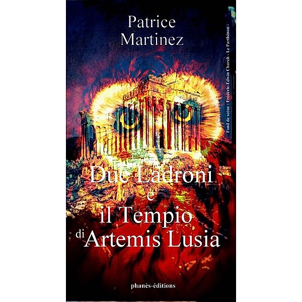 Due ladroni e il tempio di Artemis Lusia, Patrice Martinez