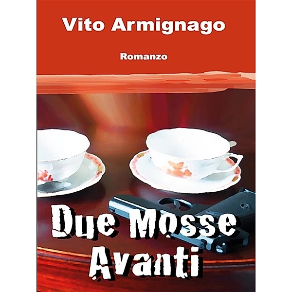 Due mosse avanti, Vito Armignago