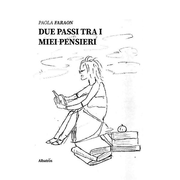 Due passi tra i miei pensieri, Paola Faraon