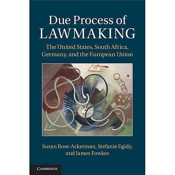 Due Process of Lawmaking, Susan Rose-Ackerman