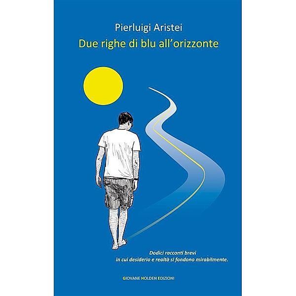 Due righe di blu all'orizzonte / Battitore libero Bd.424, Pierluigi Aristei