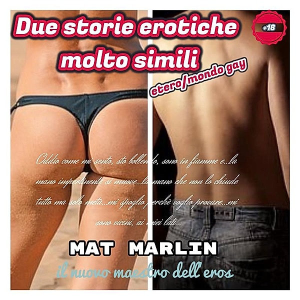 Due storie erotiche molto simili, Mat Marlin